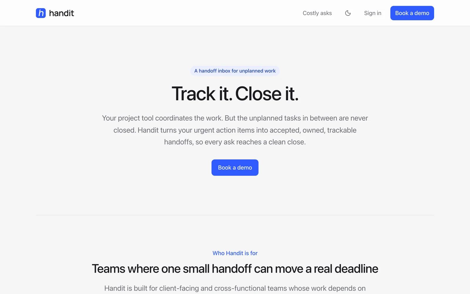 Why Handit: Track it. Close it. A handoff inbox for unplanned work.