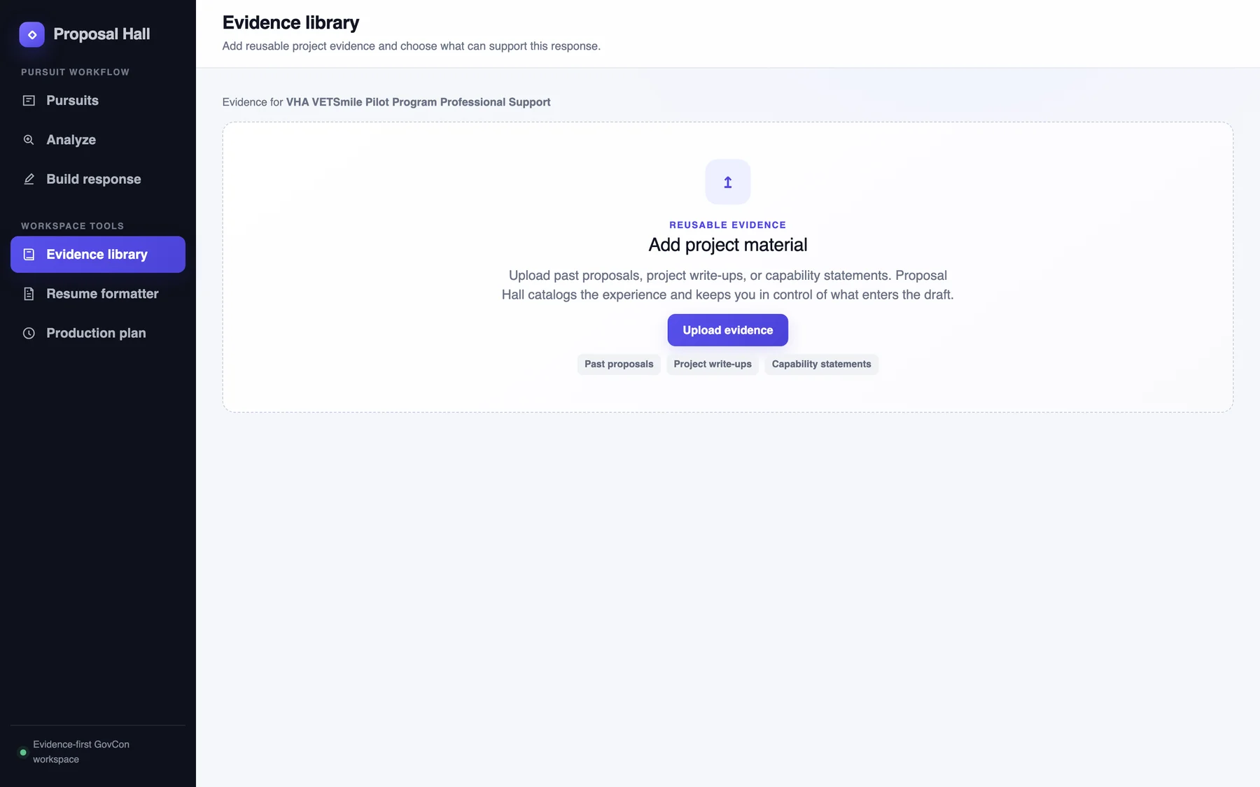 Evidence library, empty: Add project material. Upload past proposals, project write-ups, or capability statements.